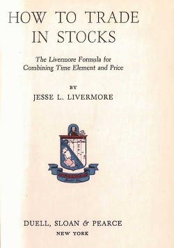 How To Trade in Stocks - Livermore Jesse