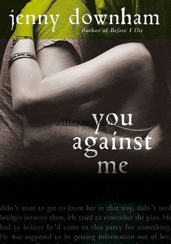Ты против меня (You Against Me) - Даунхэм Дженни