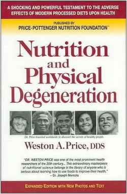 Питание и физическая дегенерация. О причинах вредного воздействия современной диеты на зубы и здоровье человека (ЛП) - Прайс Вестон
